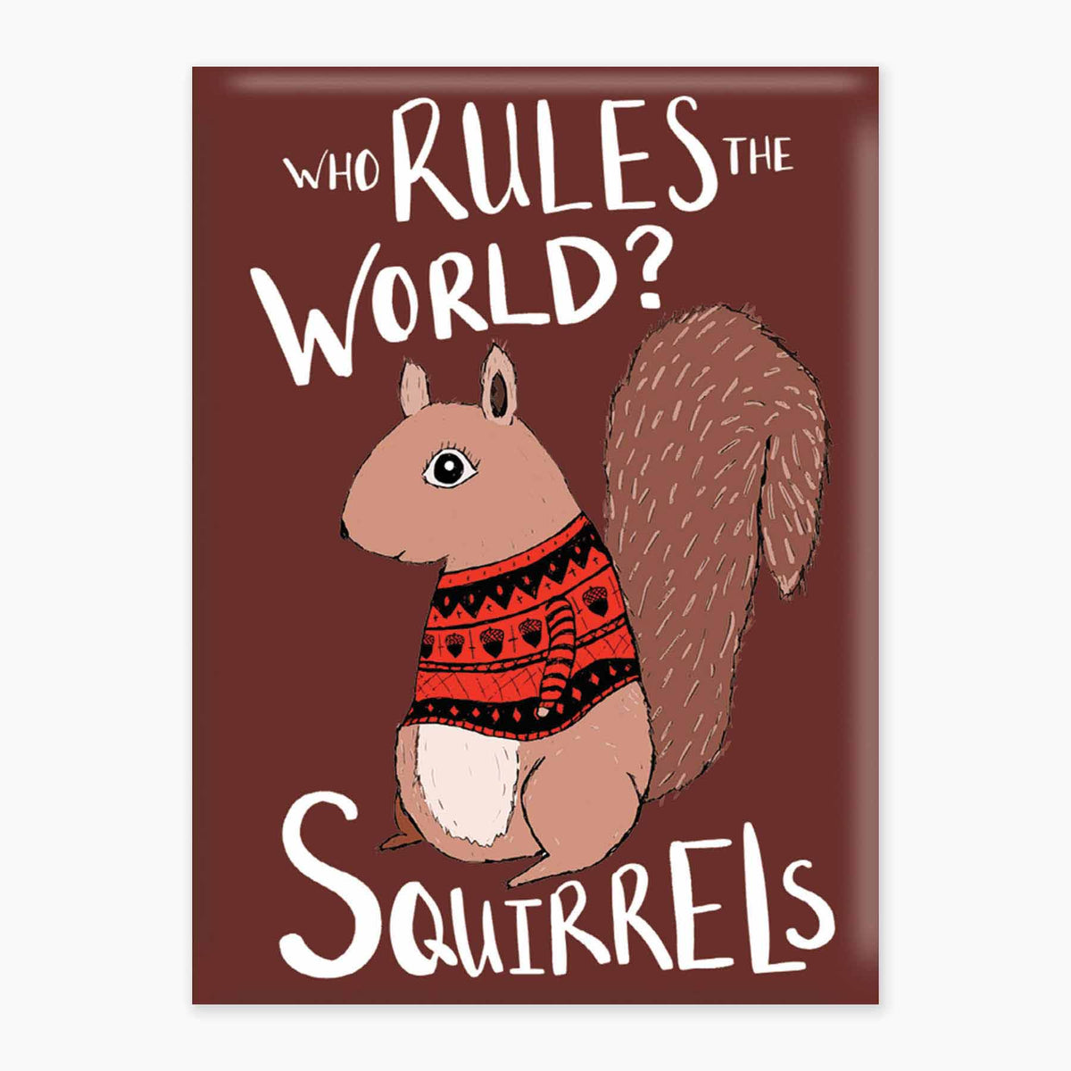 Nice Enough Magnet Squirrels