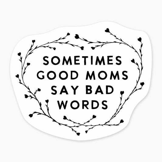 Nice Enough Stickers Good Moms