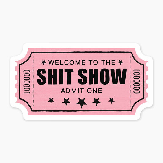 Nice Enough Stickers Shit Show