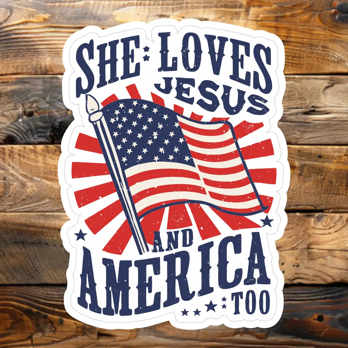 Sticky Sticker Guy She Loves Jesus & America Too