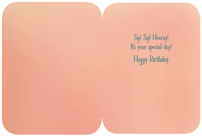 Leanin Tree Sip, Sip, Hooray Birthday Card