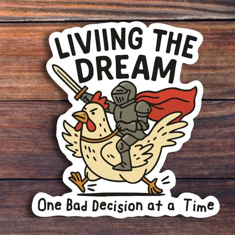 Sticker Horse Living the Dream One Bad Decision at A Time Sticker