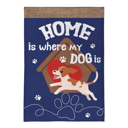 Evergreen Home Is Where My Dog Is Burlap Garden Flag