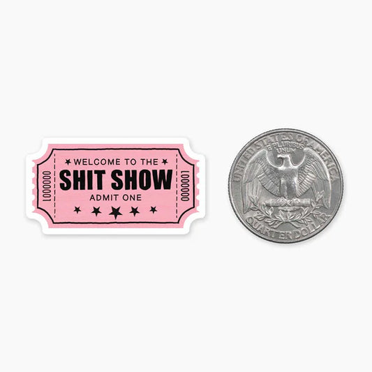 Nice Enough Sticker MINI Shit Show