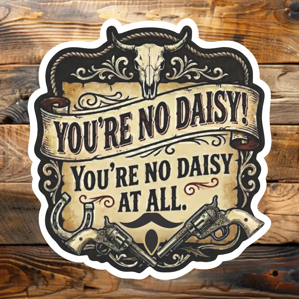 Sticky Sticker Guy You're No Daisy